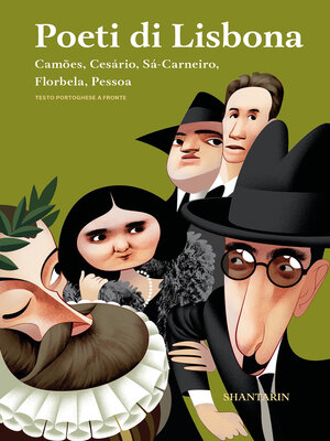 cover image of Poeti di Lisbona Camões, Cesário, Sá-Carneiro, Florbela, Pessoa